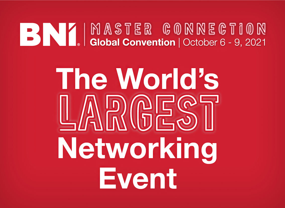 The World’s Largest Networking Event, BNI Global Convention 2021